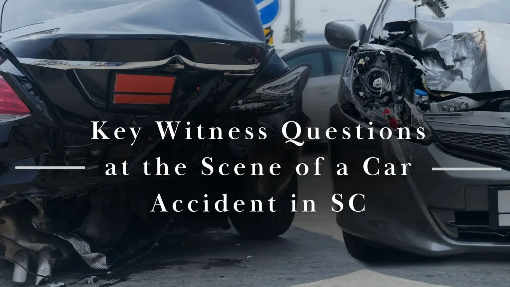 Key Witness Questions at the Scene of a Car Accident in SC Image