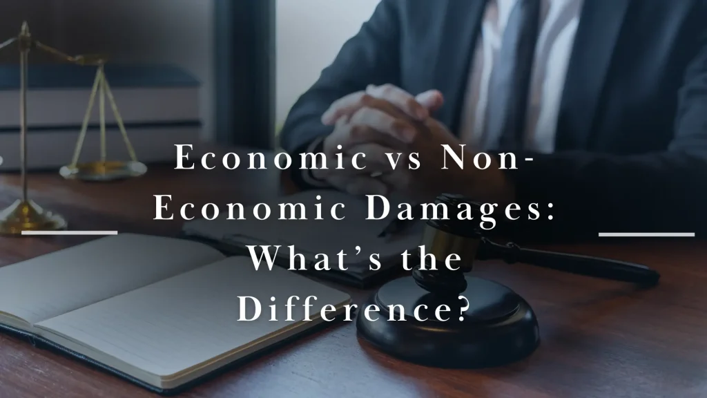Economic vs Non-Economic Damages_ What’s the Difference_ Image